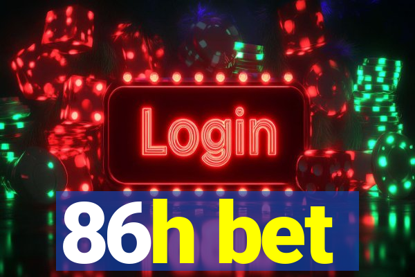 86h bet